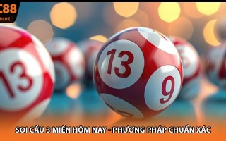 Soi Cầu 3 Miền Hôm Nay - Phương Pháp Chuẩn Xác