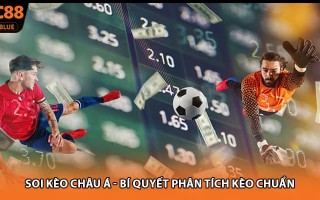 Soi Kèo Châu Á - Bí Quyết Phân Tích Kèo Chuẩn